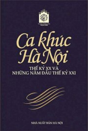 Ca khúc Hà Nội thế kỷ XX và những năm đầu thế kỷ XXI