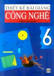 Thiết kế bài giảng Công nghệ 6