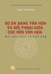 Sự đa dạng văn hóa và đối thoại giữa các nền văn hóa – Một góc nhìn từ Việt Nam
