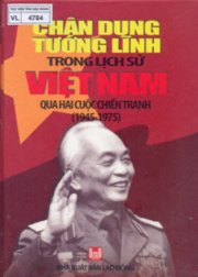 Chân dung tướng lĩnh trong lịch sử Việt Nam qua hai cuộc chiến tranh (1945 – 1975)