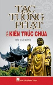  Tạc tượng Phật & kiến trúc chùa