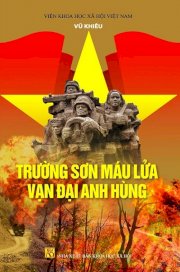 Trường Sơn máu lửa vạn đại anh hùng