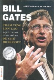 Bill Gates - tham vọng lớn lao và sự hình thành đế chế Microsoft (2013)
