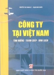 Công ty tại Việt Nam : Tình huống - Tranh chấp - Bình luận