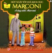  Tủ Sách Gặp Gỡ Danh Nhân - A Day With Marconi (Song Ngữ)