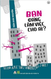 Bạn đang làm việc cho ai?