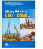 Sổ tay thi công cầu- cống tập 1