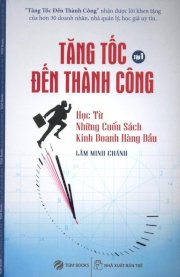 Tăng tốc đến thành công - tập 1