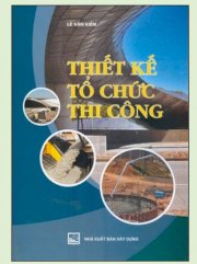  Thiết kế tổ chức thi công