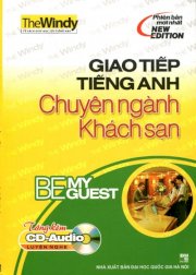 Giao tiếp tiếng anh chuyên ngành khách sạn (kèm 1 cd)