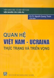  Quan hệ Việt Nam-Ucraina thực trạng và triển vọng