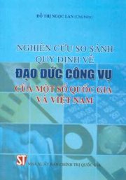  Nghiên cứu so sánh quy định về đạo đức công vụ của một số quốc gia và Việt Nam
