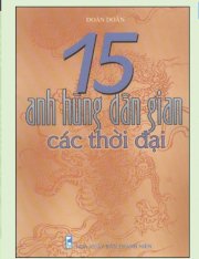  15 anh hùng dân gian các thời đại.