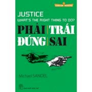 Phải trái đúng sai - Michael Sandel