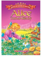 Những câu chuyện cổ tích vàng- Alice ở xứ sở kì di