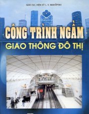 Công trình ngầm giao thông đô thị (tái bản năm 2008)