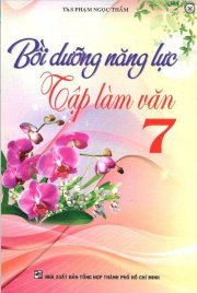  Bồi Dưỡng Năng Lực Tập Làm Văn Lớp 7