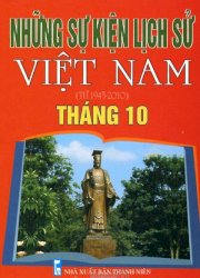 Những sự kiện lịch sử Việt Nam (Từ 1945-2010) Tháng10