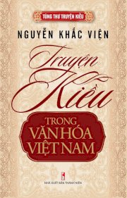  Bộ tùng thư - Truyện Kiều trong văn hóa Việt Nam - Nguyễn Khắc Viện 