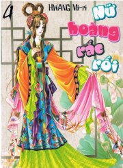 Nữ hoàng rắc rối - tập 4