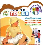 Từ điển tranh dành cho trẻ mầm non - hoạt động - cảm xúc - gia đình - trang phục