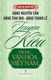  Bộ tùng thư - Truyện Kiều trong văn hóa Việt Nam