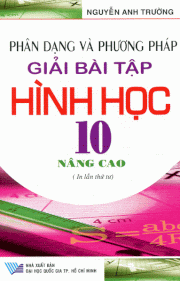  Phân Dạng Và Phương Pháp Giải Bài Tập Hình Học 10 Nâng Cao