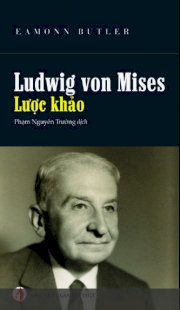  Ludwig von Mises - Lược khảo