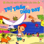  Mùa Hè Vui Ở Thị Trấn Lúc Búc - Thị Trấn Diều Bay