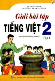  Giải Bài Tập Tiếng Việt Lớp 2 (Tập 1)