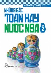 Những bài toán hay nước nga : tập 2 