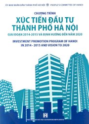 Chương trình Xúc tiến đầu tư Thành phố Hà Nội giai đoạn 2014 – 2015 và định hướng đến năm 2020