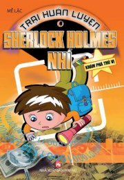   Trại huấn luyện Sherlock Holmes nhí (bộ 4 tập) 