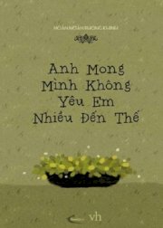 Anh mong mình không yêu em nhiều đến thế