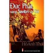 Đức Phật, nàng Savitri và tôi