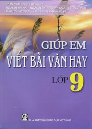 Giúp em viết bài văn hay lớp 9