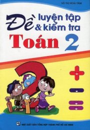 Đề luyện tập và kiểm tra toán 2