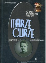 Tủ sách danh nhân thế giới Marie Curie (1867-1934)