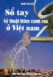 Sổ tay kỹ thuật thâm canh rau ở Việt Nam