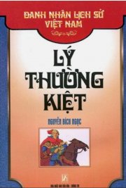 Danh nhân lịch sử Việt Nam - Lý Thường Kiệt