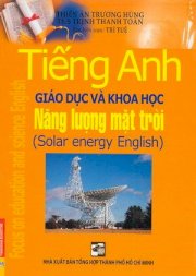 Tiếng Anh giáo dục và khoa học: Năng lượng mặt trời