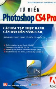 Từ điển Photoshop CS4 Pro - Các bài tập thực hành căn bản đến nâng cao