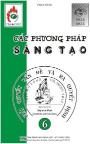 Các phương pháp sáng tạo - Giải quyết vấn đề và ra quyết định - Tập 6