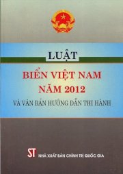Luật biển Việt Nam năm 2012 và văn bản hướng dẫn thi hành