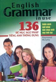 136 đề mục ngữ pháp tiếng anh thông dụng