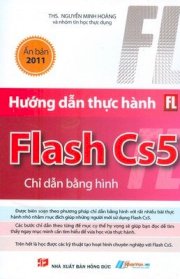 Hướng dẫn thực hành Flash CS5 chỉ dẫn bằng hình