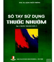 Sổ tay sử dụng thuốc nhuộm - Tập 1: Thuốc nhuộm châu Á