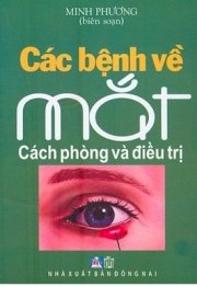 Các bệnh về mắt - Cách phòng và điều trị