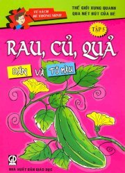 Thế giới xung quanh qua nét bút của bé - Tập 5