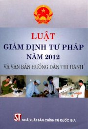 Luật giám định tư pháp năm 2012 và văn bản hướng dẫn thi hành